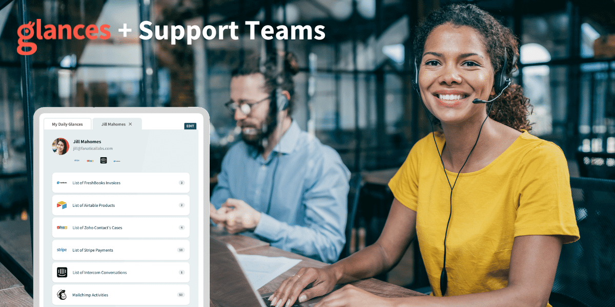 Glances + Support = The simplest way to work Picture of a woman wearing a headset smiling while using Glances