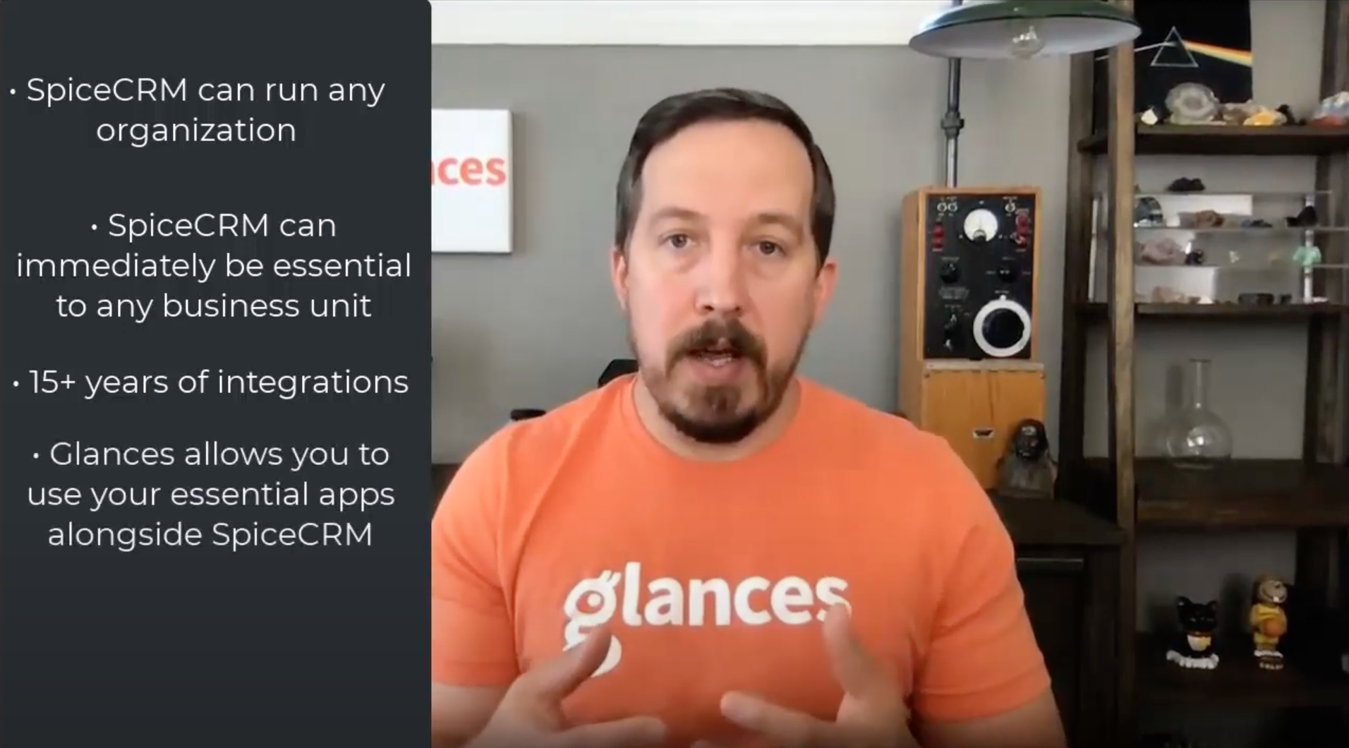 Use systems with flexibility Person talking about main values of SpiceCRM and Glances