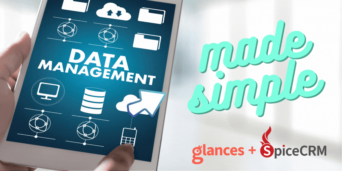 Glances and SpiceCRM make data management simple Person holding tablet with Data Management on screen